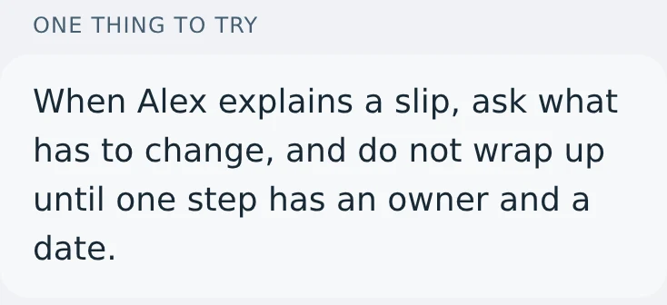 A Bravy debrief suggests asking what needs to change when a deadline slips, then agreeing a step with an owner and a date.